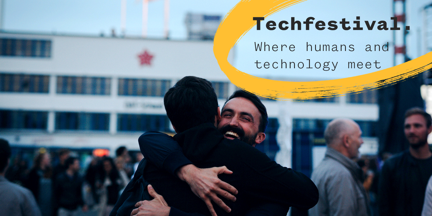 Techfestival 2018 - Where humans & technology meet