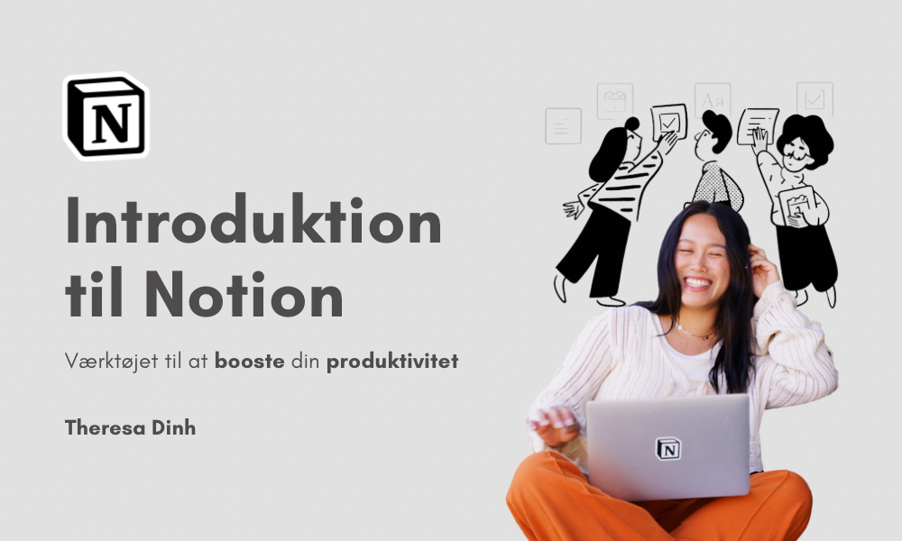 Introduktion til Notion: Et digitalt værktøj til at booste din produktivitet