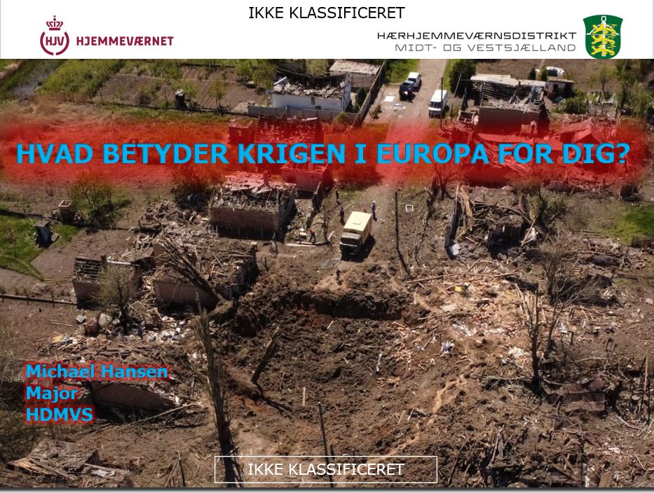 Foredrag om krigen i Europa, og hvad betydning den kan have for dig