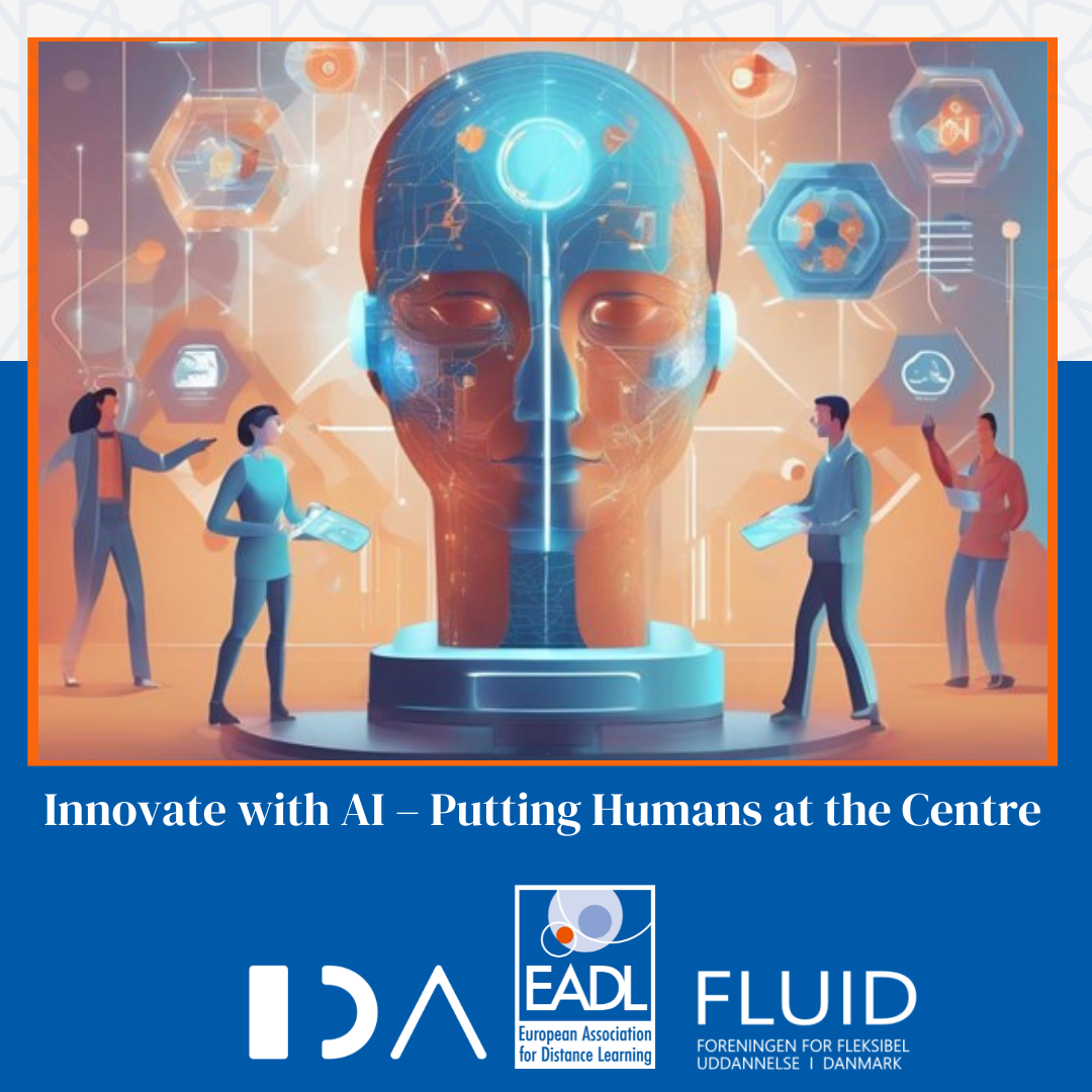 EADL, IDA Education and FLUID Conference: Innovate with AI – Putting Humans at the Centre