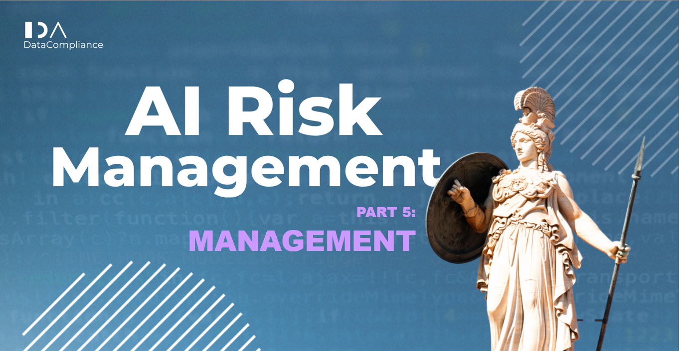 AI Risk Management – kort og konkret, part 5: Management
