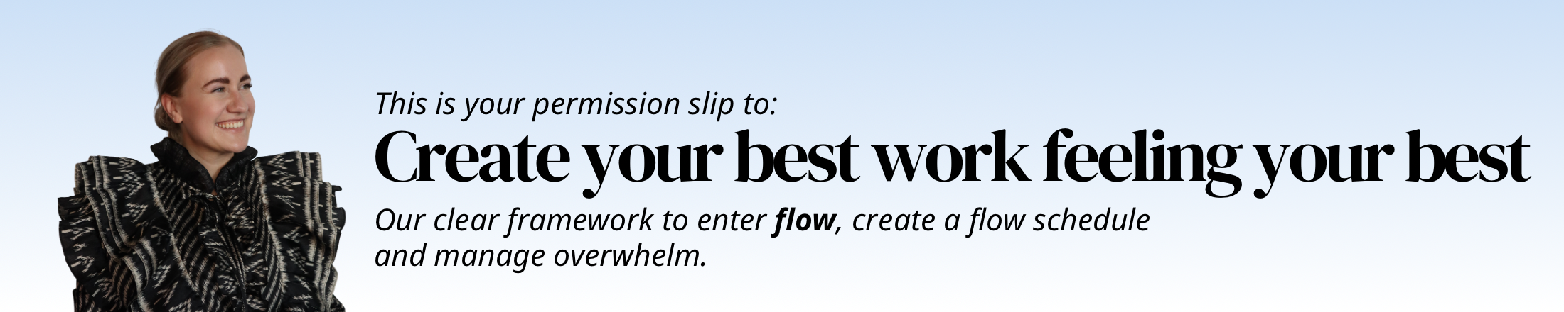 Create your best work feeling your best with flow state